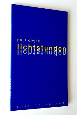 Lichtstunden - Paul Divjak